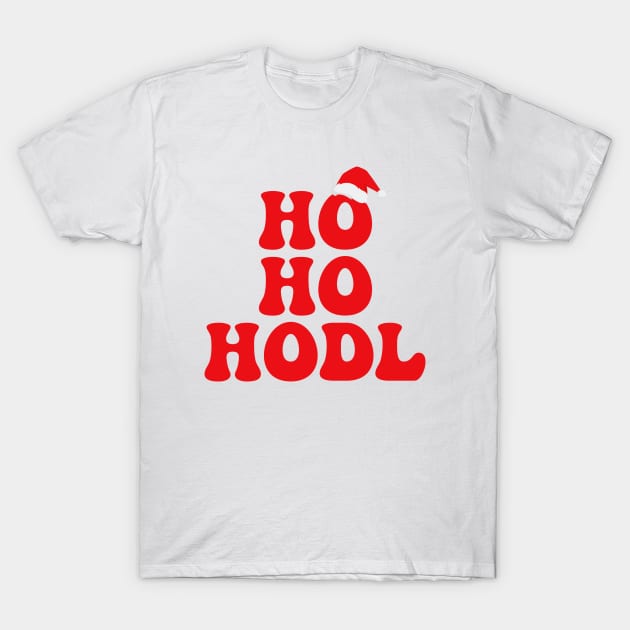 Ho Ho HODL – Funny Crypto Santa Christmas Humor Quote T-Shirt by Destination Christian Faith Designs